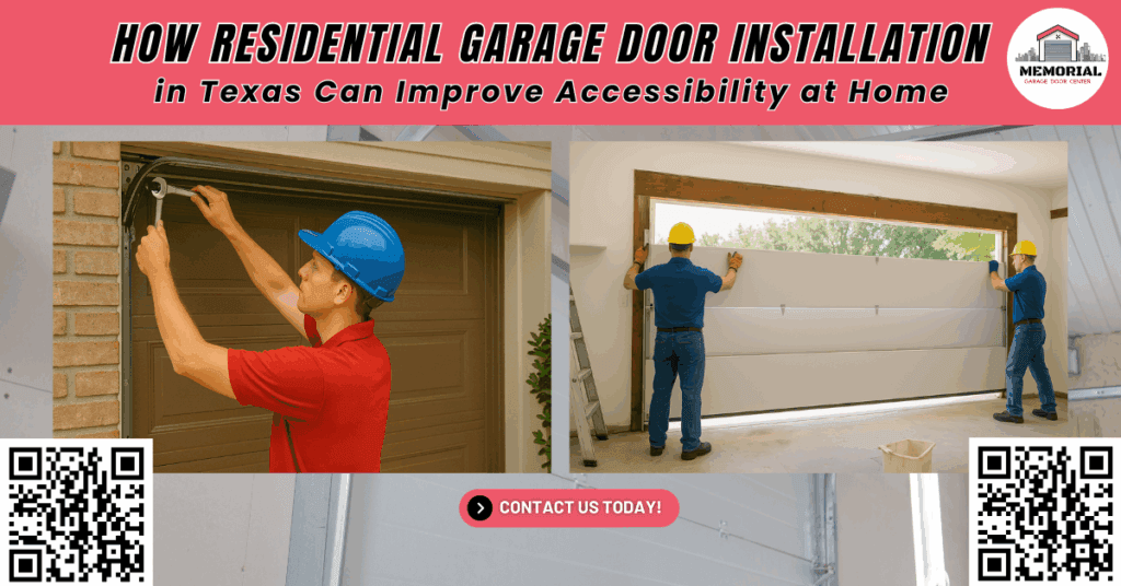 How Residential Garage Door Installation in Texas Can Improve Accessibility at Home 1 How Residential Garage Door Installation in Texas Can Improve Accessibility at Home - Memorial Garage Door Center