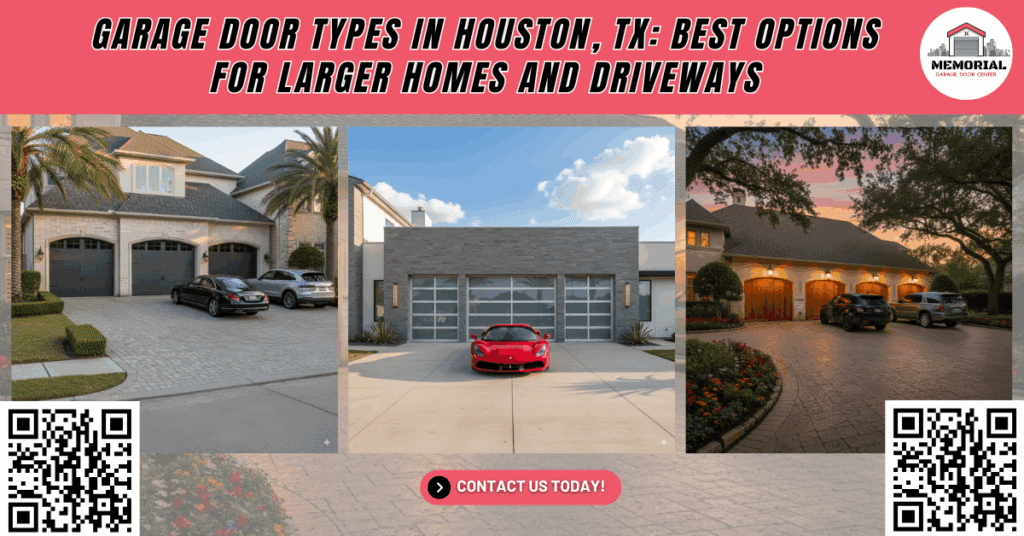 Garage Door Types in Houston, TX: Best Options for Larger Homes and Driveways - Memorial Garage Door Center